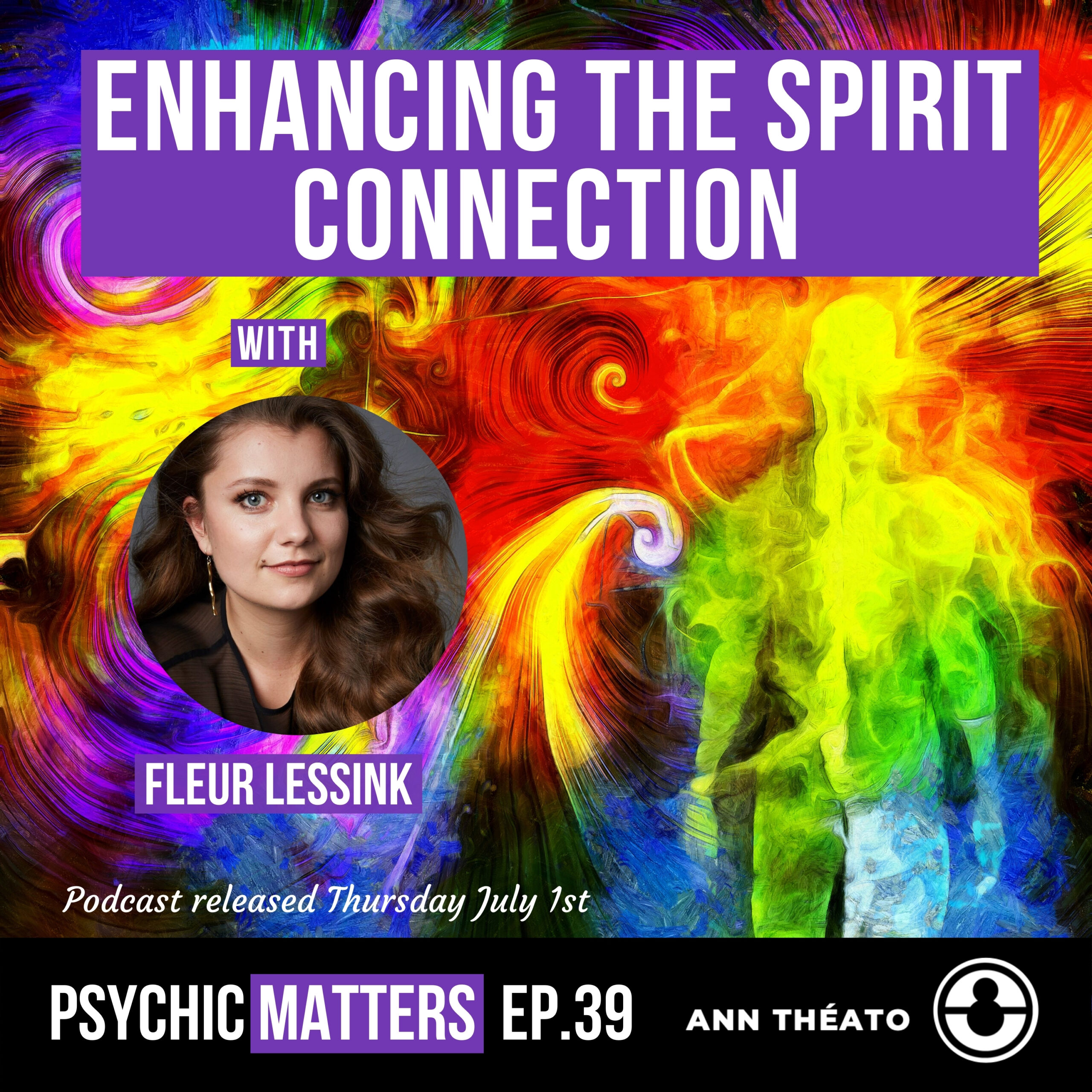 Episode 39 - Enhancing The Spirit Connection