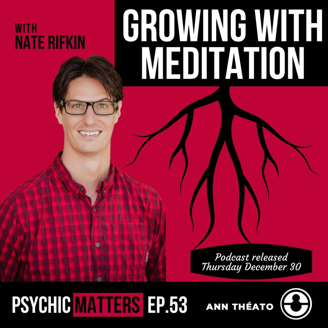 Episode 53 - Growing With Meditation
