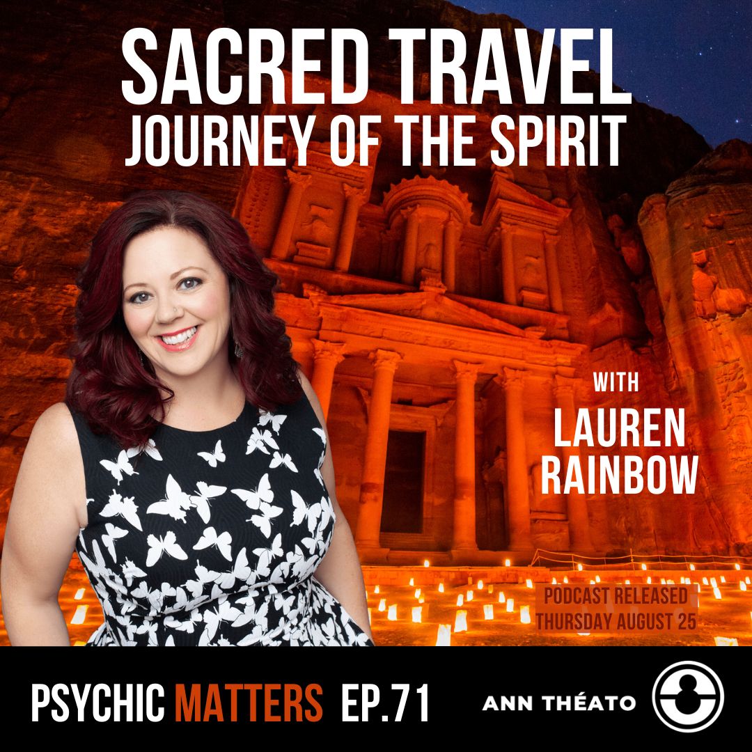 Episode 71 - Sacred Travel - Journey of the Spirit