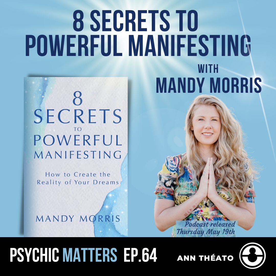 Episode 64 - 8 Secrets To Powerful Manifesting