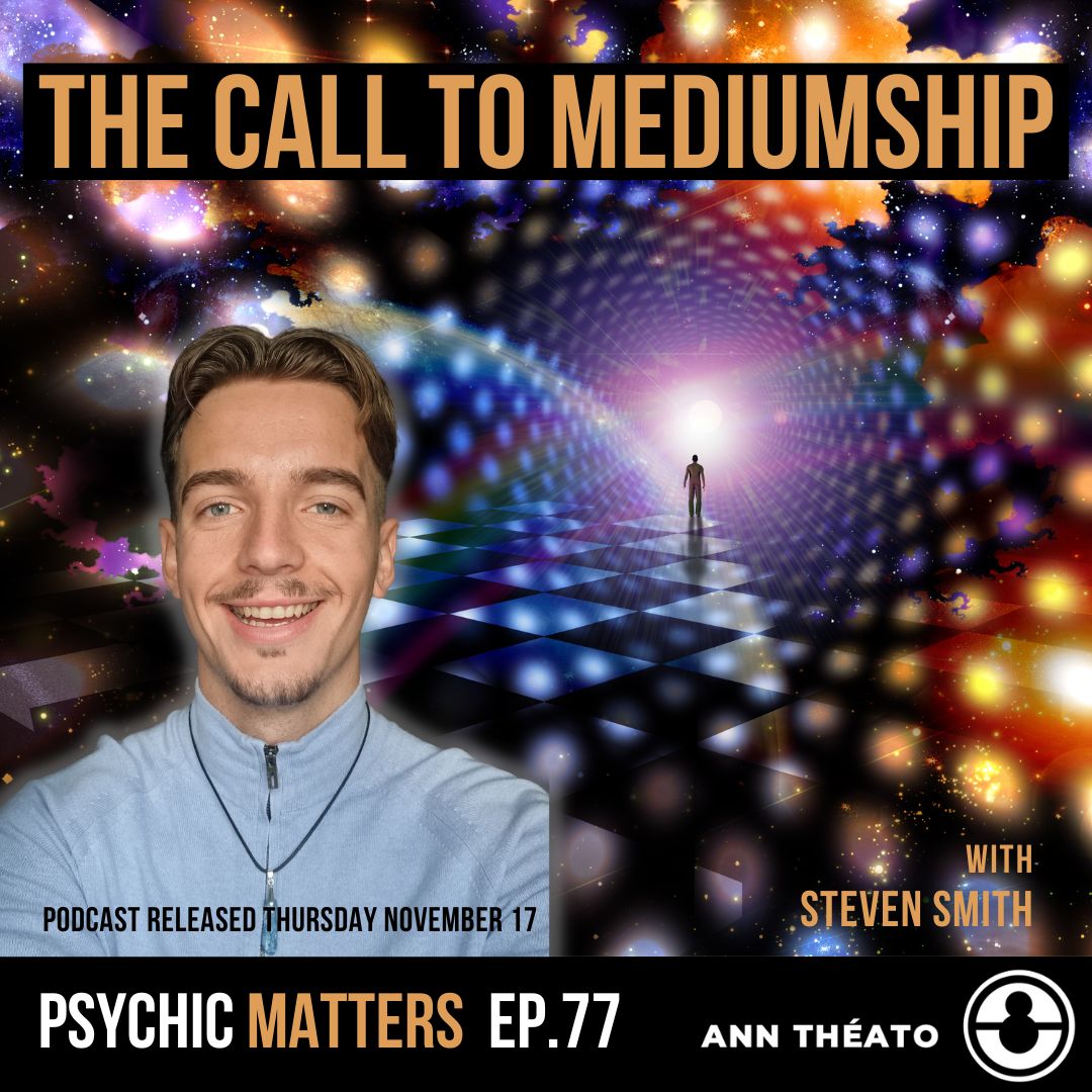 Episode 77 - The Call To Mediumship