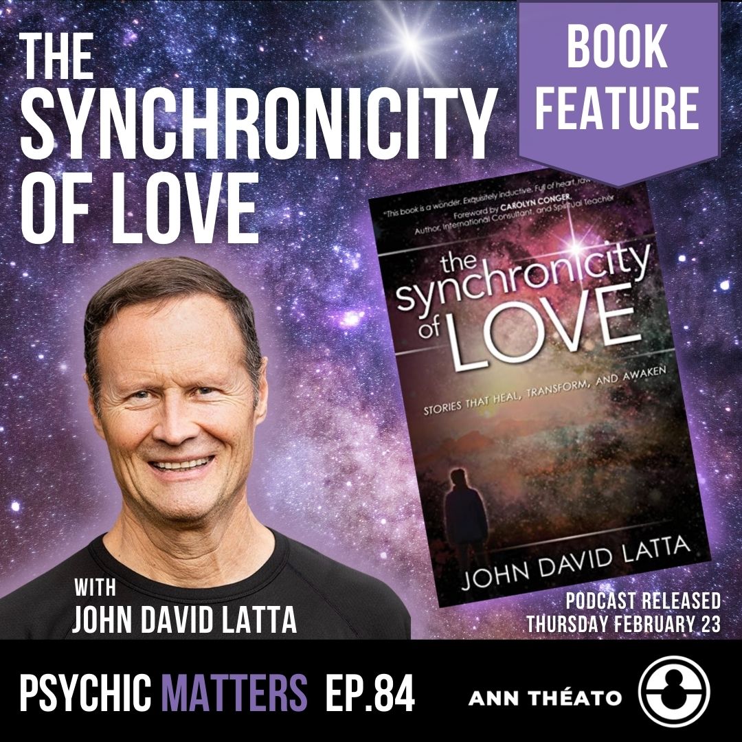 Episode 84 - The Synchronicity of Love