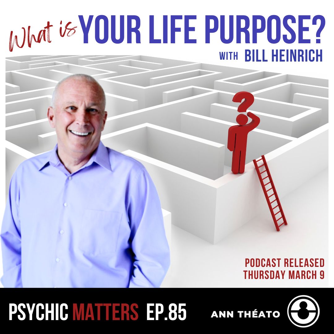 Episode 85 - What is Your Life Purpose?