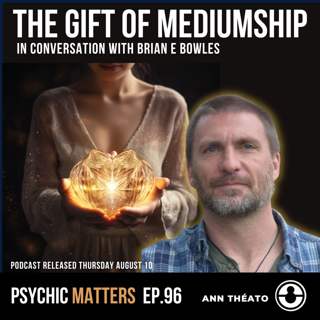 Episode 96 - The Gift of Mediumship