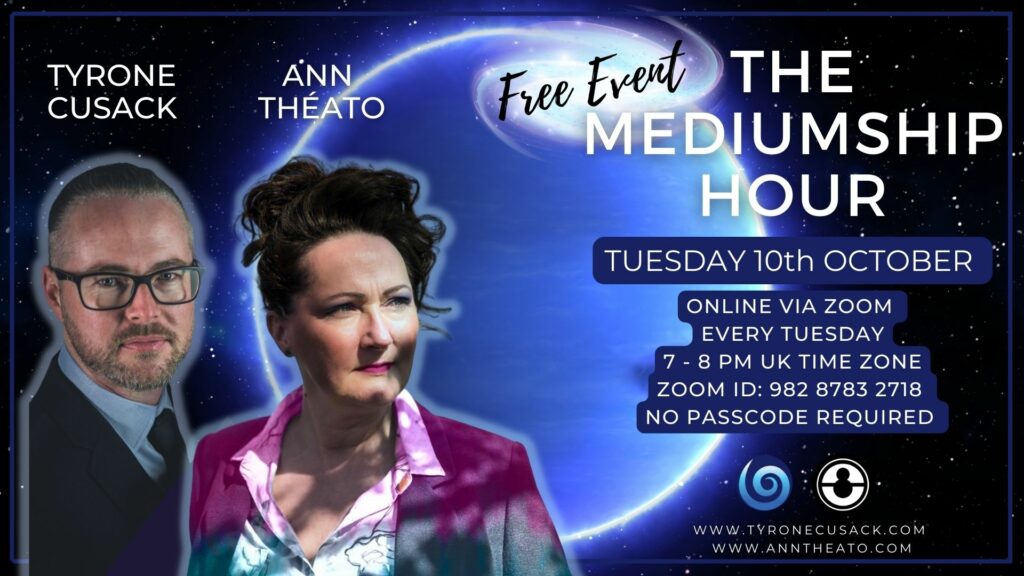 The Mediumship Hour with Ann Theato and Tyrone Cusack