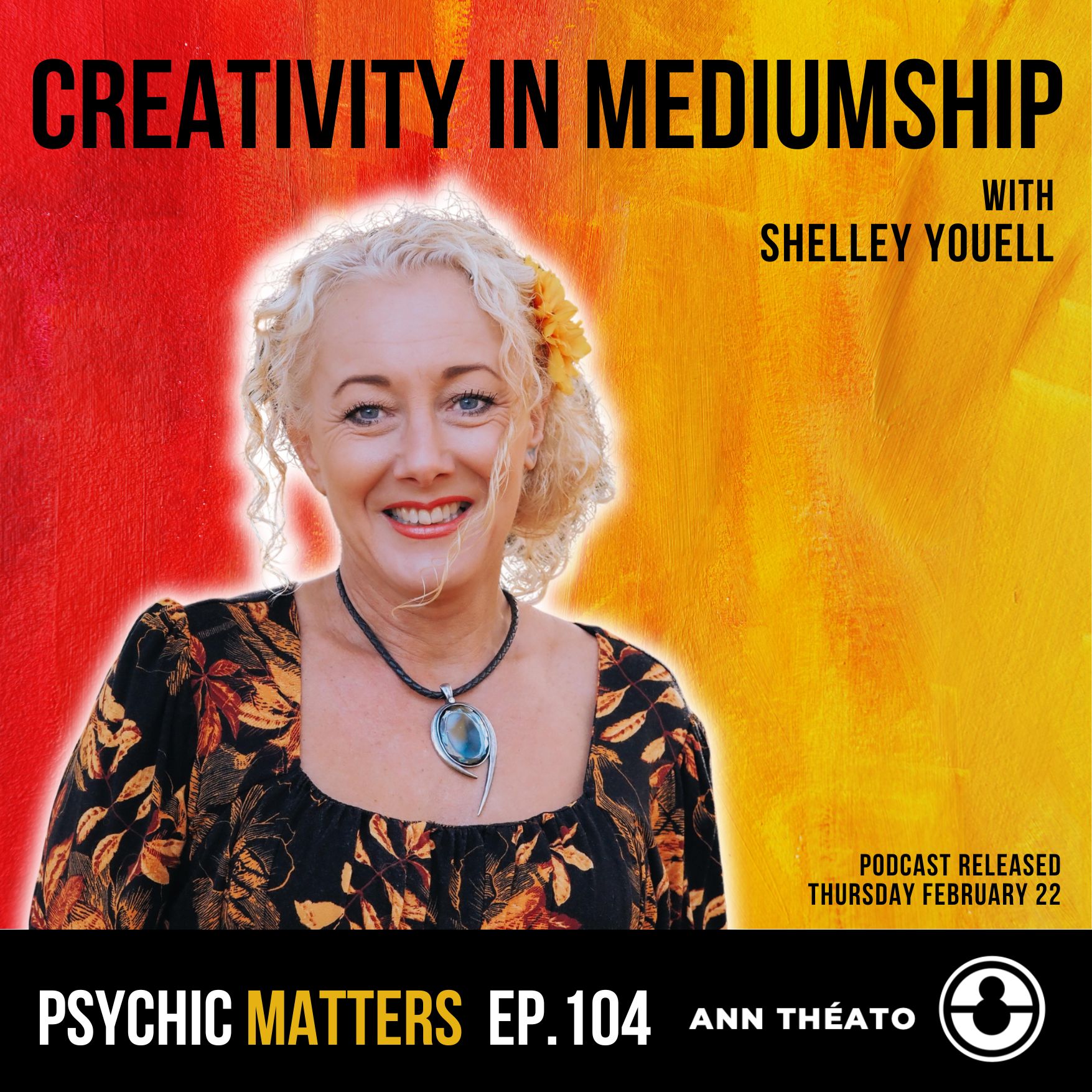 Episode 104 - Creativity in Mediumship