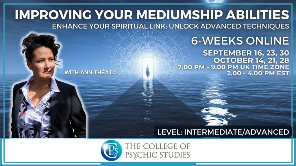 IMPROVING YOUR MEDIUMSHIP ABILITIES with Ann Theato, CSNUt