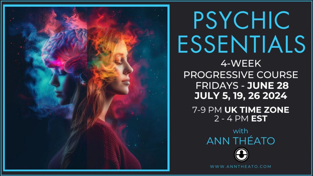 Psychic Essentials with Ann Theato - 4-week Progressive Classes - £75